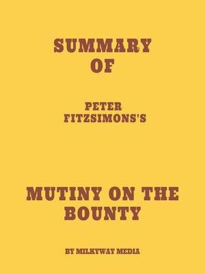 cover image of Summary of Peter FitzSimons's Mutiny on the Bounty